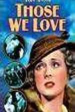 Watch Those We Love Vumoo