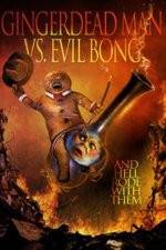 Watch Gingerdead Man Vs. Evil Bong Vumoo