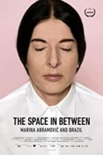 Watch Marina Abramovic In Brazil: The Space In Between Vumoo