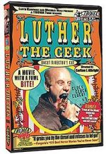 Watch Luther the Geek Vumoo
