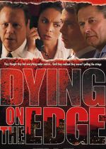 Watch Dying on the Edge Vumoo