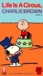 Watch Life Is a Circus, Charlie Brown (TV Short 1980) Vumoo