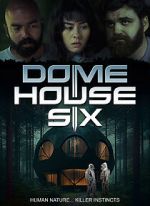 Watch Dome House Six Vumoo