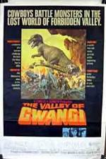 Watch The Valley of Gwangi Vumoo