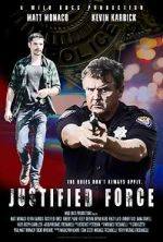 Watch Justified Force Vumoo