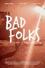 Watch Bad Folks Vumoo