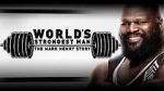 Watch WWE: World\'s Strongest Man: The Mark Henry Story Vumoo