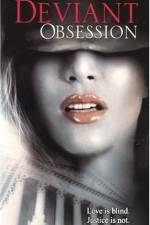 Watch Deviant Obsession Vumoo