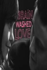Watch Brainwashed Love Vumoo
