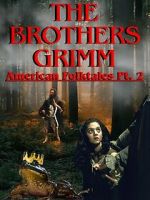 Watch The Brothers Grimm: American Folktales Part 2 Vumoo