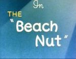 Watch The Beach Nut (Short 1944) Vumoo