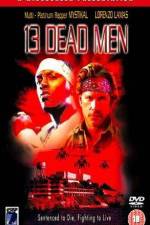Watch 13 Dead Men Vumoo