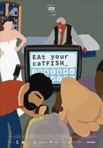 Watch Eat Your Catfish Vumoo