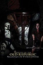 Watch Knights of the Old Republic: Shadows of Corruption Vumoo