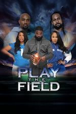 Watch Play the Field Vumoo