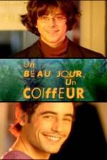 Watch Un beau jour un coiffeur Vumoo