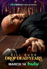 Watch Bill Burr: Drop Dead Years Vumoo