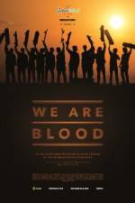 Watch We Are Blood Vumoo
