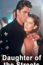 Watch Daughter of the Streets Vumoo