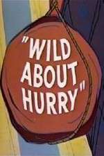 Watch Wild About Hurry Vumoo