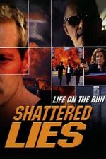 Watch Shattered Lies Vumoo