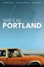 Watch She\'s in Portland Vumoo