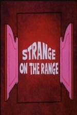 Watch Strange on the Range Vumoo
