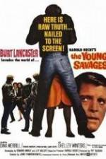 Watch The Young Savages Vumoo