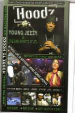 Watch Hoodz  Young Jeezy  The Raw Streets Of ATL Vumoo