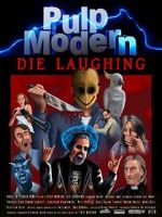 Watch Pulp Modern: Die Laughing Vumoo