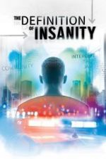 Watch The Definition of Insanity Vumoo