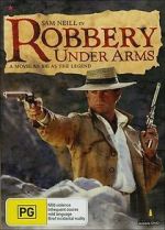 Watch Robbery Under Arms Vumoo