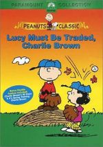 Watch Lucy Must Be Traded, Charlie Brown (TV Short 2003) Vumoo