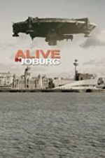 Watch Alive in Joburg Vumoo