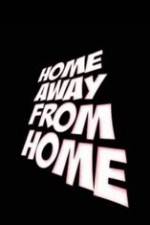 Watch Home Away from Home Vumoo