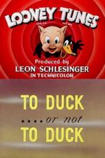 Watch To Duck... or Not to Duck (Short 1943) Vumoo