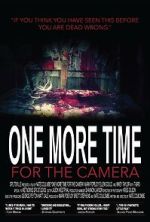Watch One More Time for the Camera (Short 2014) Vumoo