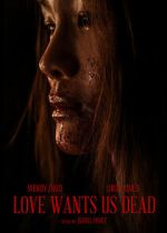 Watch Love Wants Us Dead Vumoo