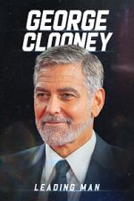 Watch George Clooney: Leading Man Vumoo