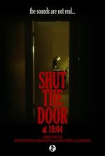 Watch Shut the Door at 10:04 (Short 2024) Vumoo