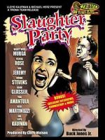 Watch Slaughter Party Vumoo