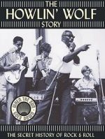 Watch The Howlin' Wolf Story Vumoo