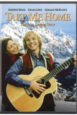 Watch Take Me Home The John Denver Story Vumoo