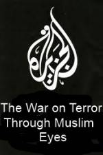 Watch The War on Terror Through Muslim Eyes Vumoo