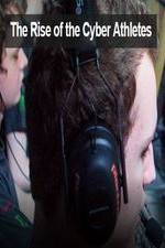 Watch The Rise of the Cyber Athletes Vumoo