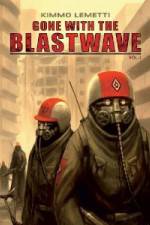 Watch Gone With The Blastwave Vumoo