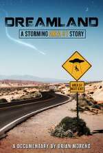 Watch Dreamland: A Storming Area 51 Story Vumoo