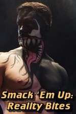 Watch Smack 'Em Up: Reality Bites Vumoo