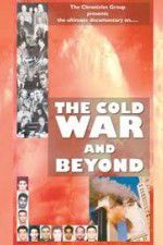 Watch The Cold War and Beyond Vumoo