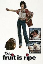 Watch The Fruit Is Ripe Vumoo